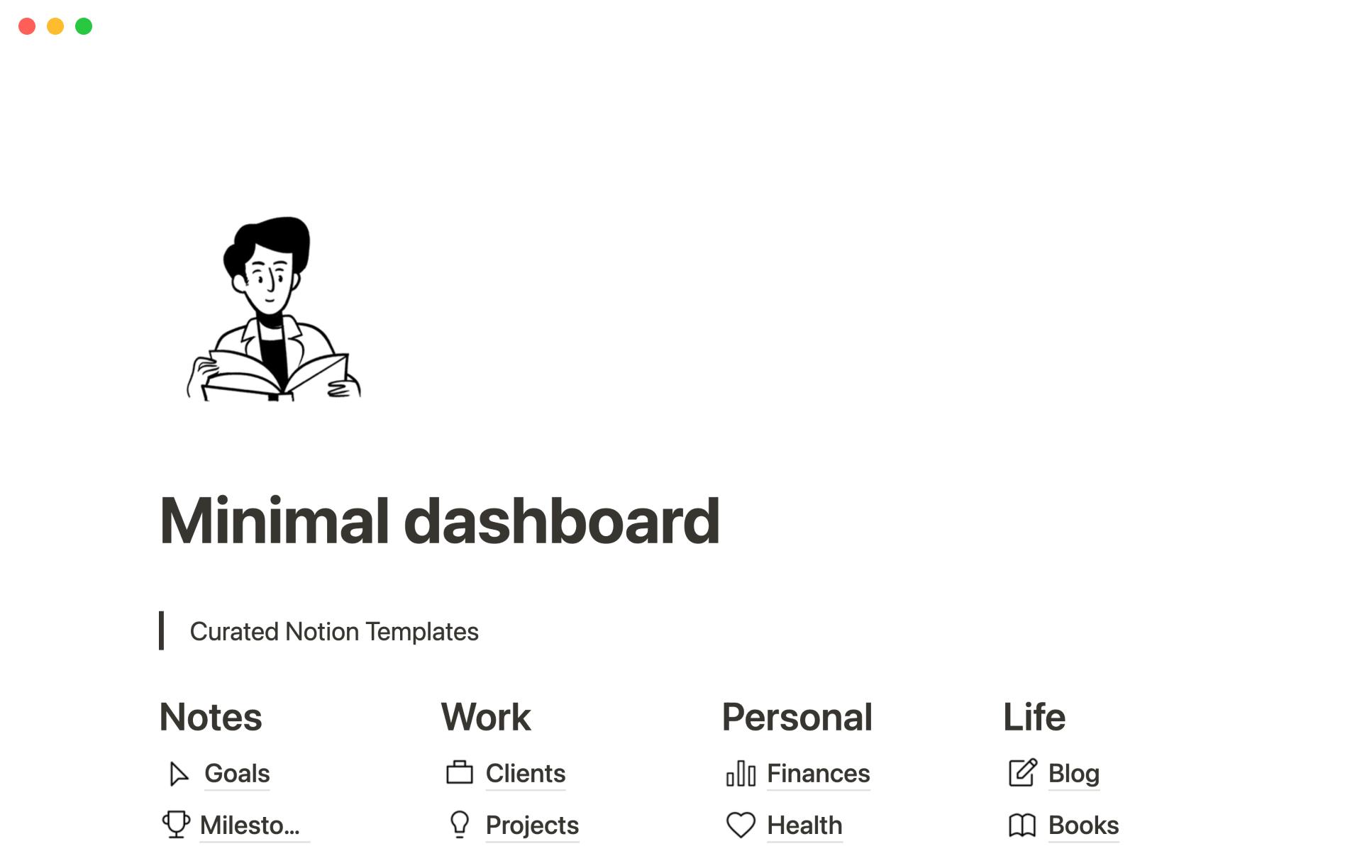 Minimal Dashboard Template helps you organize all your note into one page.